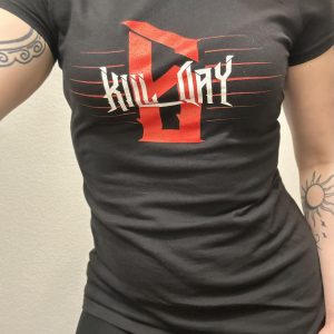 Kill Day 6 Babydoll Tee